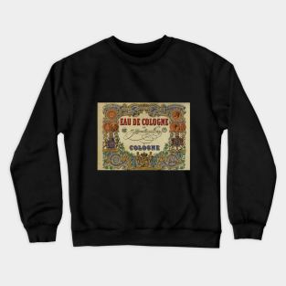 Eau de cologne vintage poster Crewneck Sweatshirt